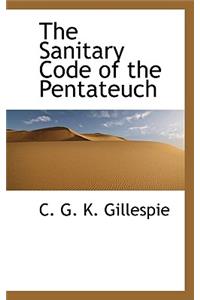 The Sanitary Code of the Pentateuch