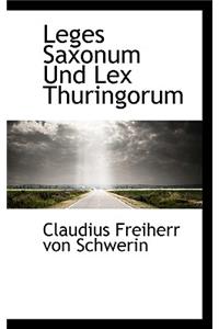 Leges Saxonum Und Lex Thuringorum