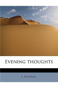 Evening Thoughts
