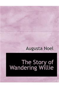 The Story of Wandering Willie