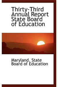 Thirty-Third Annual Report State Board of Education