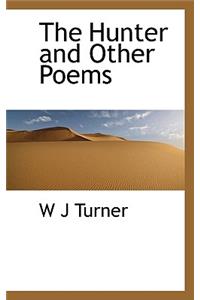 The Hunter and Other Poems