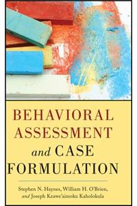 Behavioral Assessment and Case Formulation