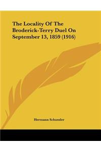 Locality Of The Broderick-Terry Duel On September 13, 1859 (1916)