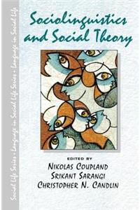 Sociolinguistics and Social Theory