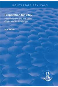 Preparation for Life?