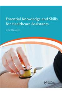 Essential Knowledge and Skills for Healthcare Assistants