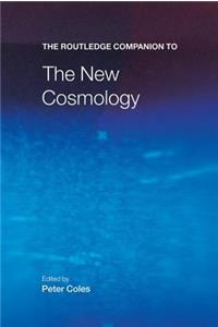 Routledge Companion to the New Cosmology