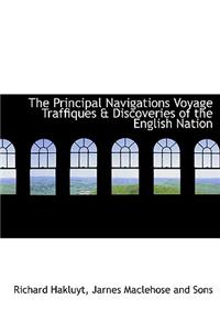 The Principal Navigations Voyage Traffiques & Discoveries of the English Nation