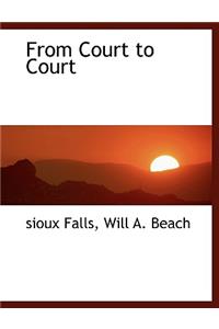 From Court to Court
