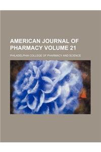 American Journal of Pharmacy Volume 21