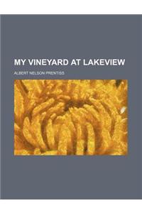 My Vineyard at Lakeview