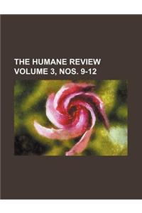 The Humane Review Volume 3, Nos. 9-12