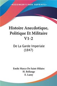 Histoire Anecdotique, Politique Et Militaire V1-2