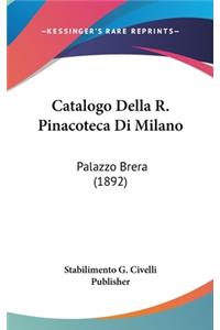 Catalogo Della R. Pinacoteca Di Milano