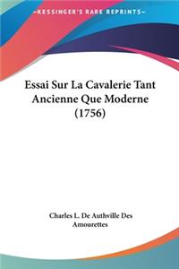Essai Sur La Cavalerie Tant Ancienne Que Moderne (1756)