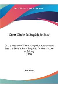 Great Circle Sailing Made Easy