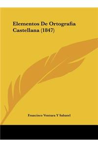 Elementos de Ortografia Castellana (1847)