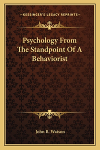 Psychology from the Standpoint of a Behaviorist