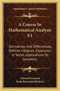 Course in Mathematical Analysis V1