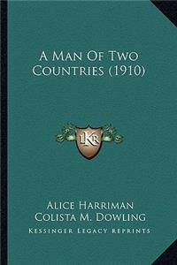 A Man Of Two Countries (1910)