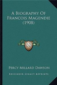 Biography of Francois Magendie (1908)