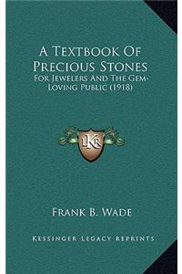 A Textbook Of Precious Stones