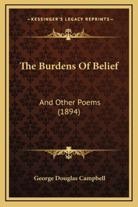 The Burdens of Belief