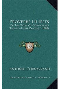 Proverbs in Jests