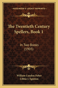 Twentieth Century Spellers, Book 1