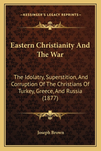 Eastern Christianity And The War