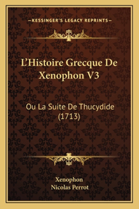 L'Histoire Grecque De Xenophon V3