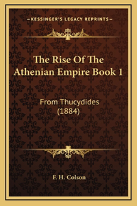 Rise Of The Athenian Empire Book 1