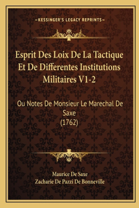 Esprit Des Loix De La Tactique Et De Differentes Institutions Militaires V1-2