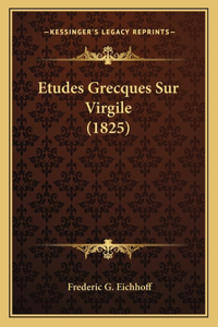Etudes Grecques Sur Virgile (1825)