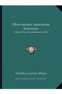 Observationes Anatomicae Selectiores