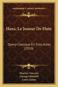 Hans, Le Joueur De Flute