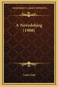 A Novedekjog (1908)