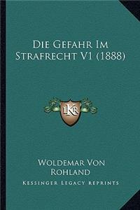 Gefahr Im Strafrecht V1 (1888)