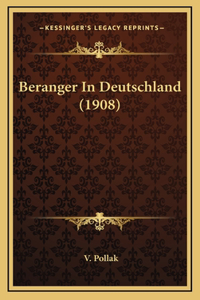 Beranger In Deutschland (1908)