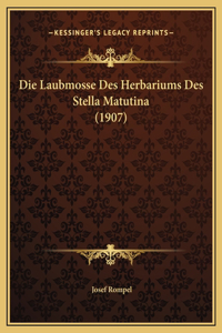 Die Laubmosse Des Herbariums Des Stella Matutina (1907)