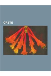 Crete: Heraklion, Chania, Sfakians, Azoria, Ergotelis F.C., Cretan Greek, Rethymno, University of Crete, Lakkoi, Loutro, Chan