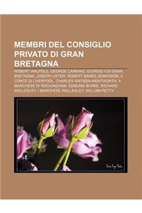 Membri del Consiglio Privato Di Gran Bretagna