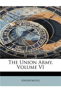 The Union Army, Volume VI