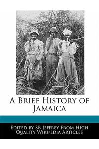 A Brief History of Jamaica