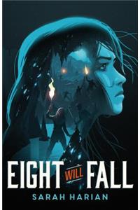 Eight Will Fall