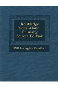 Routledge Rides Alone