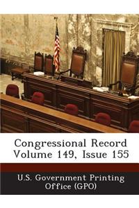 Congressional Record Volume 149, Issue 155