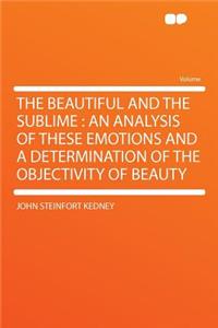 The Beautiful and the Sublime