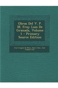 Obras del V. P. M. Fray Luis de Granada, Volume 1
